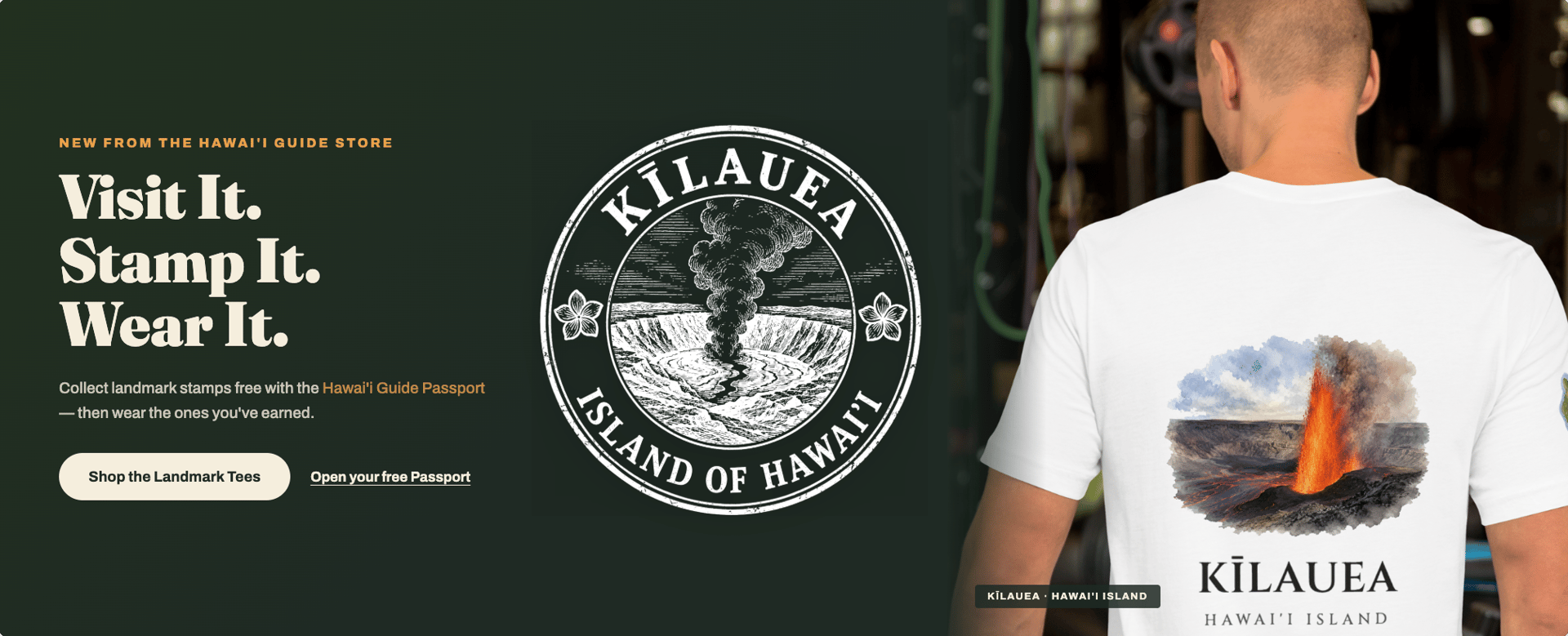 Visit Kīlauea, collect its Hawaiʻi Passport stamp, and wear the landmark T-shirt
